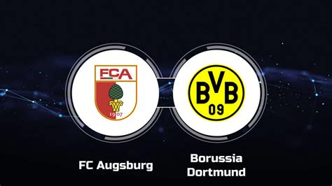 dortmund vs augsburg watch live